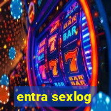 entra sexlog